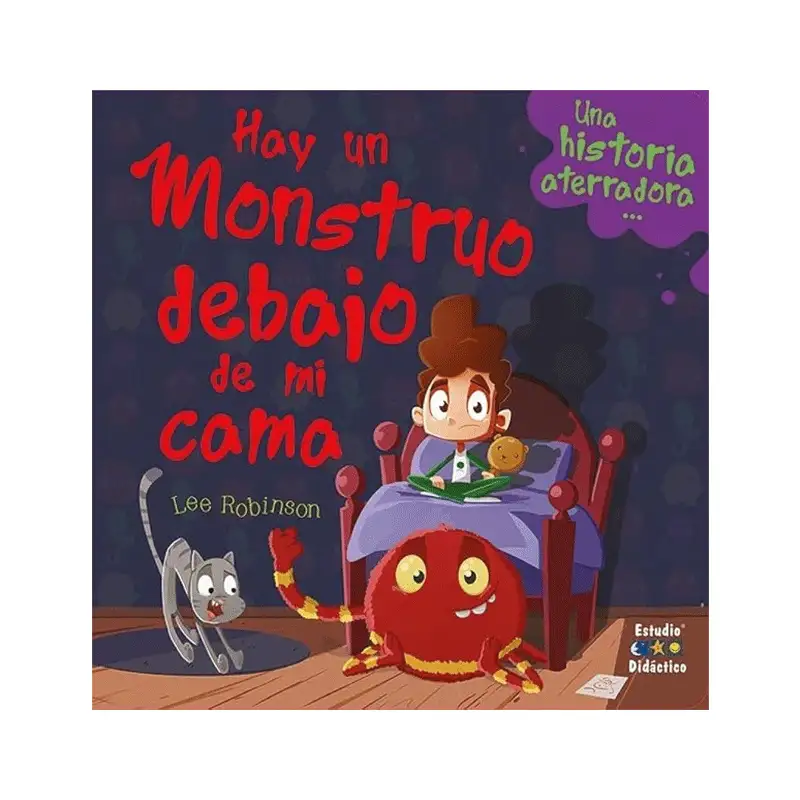 Libro Hay un Mostruo Debajo de mi Cama Autor Lee Robinson 24 Pag Pasta Dura